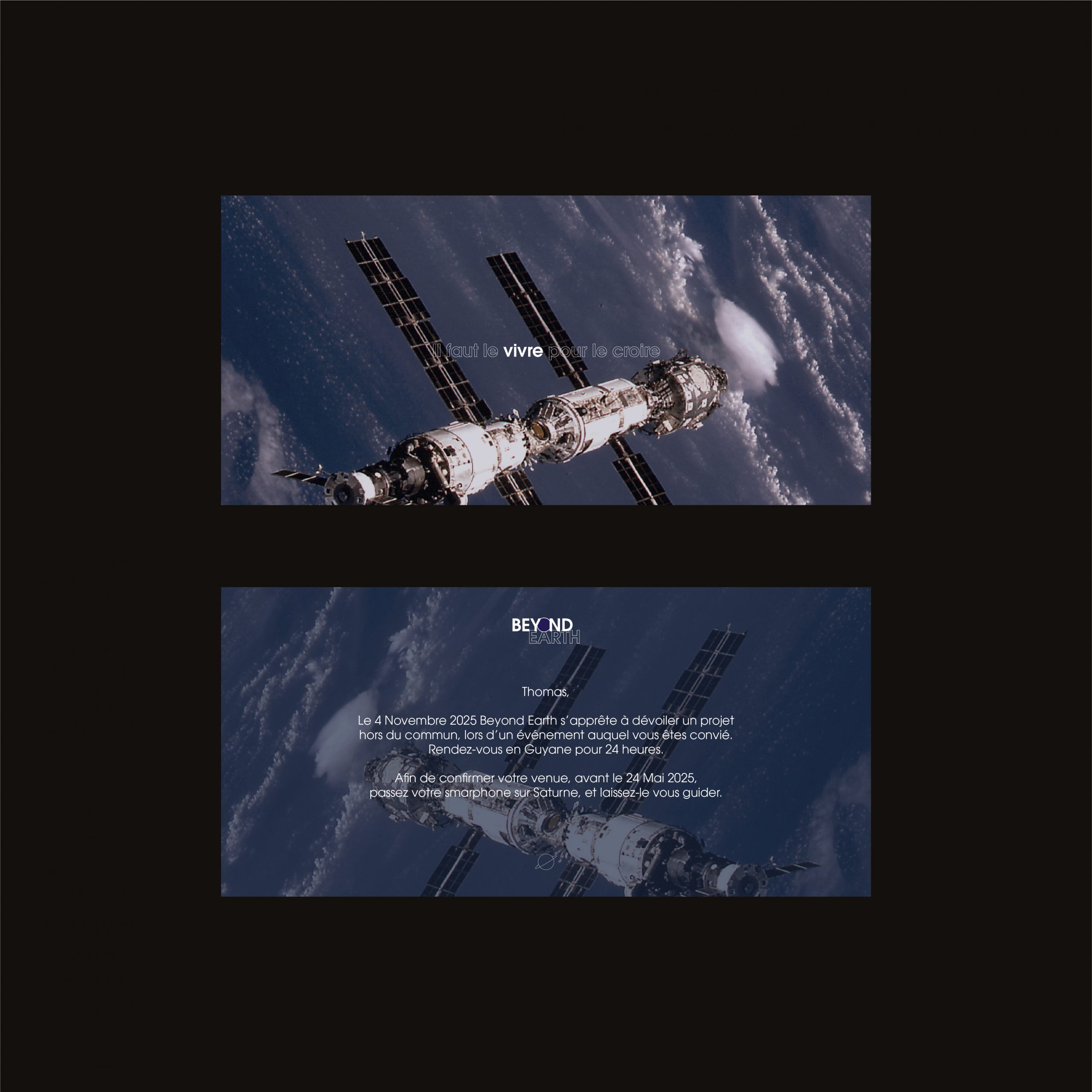 Carton d'invitation numéro 3, utilisant la phrase "Il faut le vivre pour le croire" ainsi qu'une photographie de l'ISS en fond. Le verso du carton est un texte invitant la personne concernée à un évènement.
